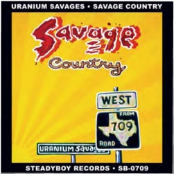Uranium Savages - Savage Country