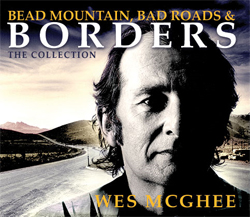 Wes McGhee - Bead Mountain, Bad Roads, and Borders